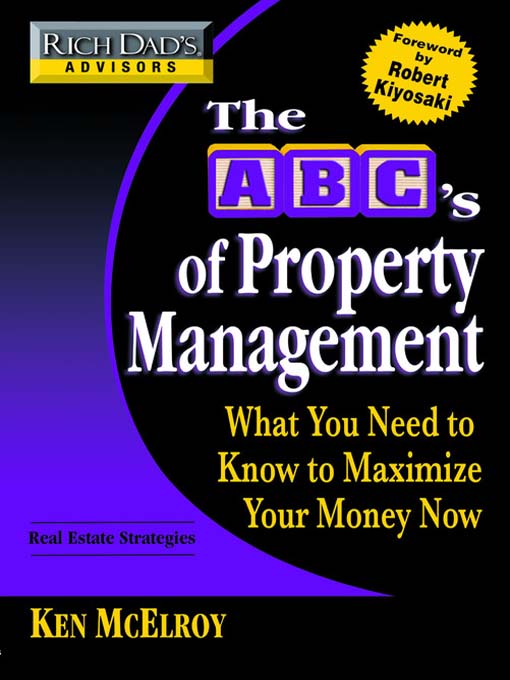 Title details for Rich Dad's Advisors: The ABC's of Property Management by Ken McElroy - Available